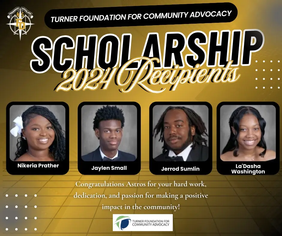 A promotional image announcing the 2024 scholarship recipients from the Turner Foundation for Community Advocacy. It features the names and photos of Nikeria Prather, Jaylen Small, Jerrod Sumlin, and La'Dasha Washington, with a congratulatory message.